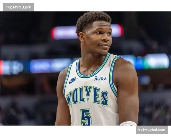 爱德华兹全面进化成全能侧翼引领森林狼多元战术体系新格局